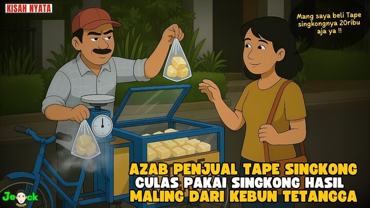 AZAB PENJUAL TAPE SINGKONG CULAS PAKAI SINGKONG HASIL MALING DARI KEBUN TETANGGA
