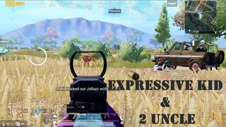 Expressive kid and 2 uncles | PUBG Mobile