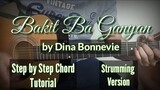 Bakit ba Ganyan - Dina Bonnevie Guitar Chords (Guitar Tutorial) (Strumming Version)