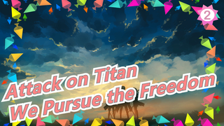 [Attack on Titan/MAD/Epic] We Wanna See the Sea, and Pursue the Freedom_2