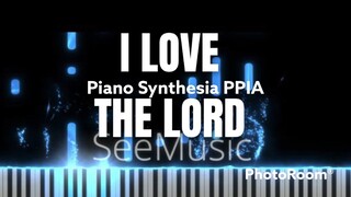 I Love the Lord-Bukas Palad-PianoArr_Trician-SynthesiaPPIA