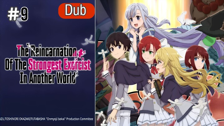 EP 9: The Reincarnation of the Strongest Exorcist in Another World [English Dub]