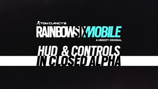 Rainbow Six Mobile  HUD Customization in Alpha Test Next Week 2022