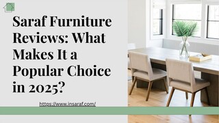Saraf Furniture Reviews What Makes It a Popular Choice in 2025
