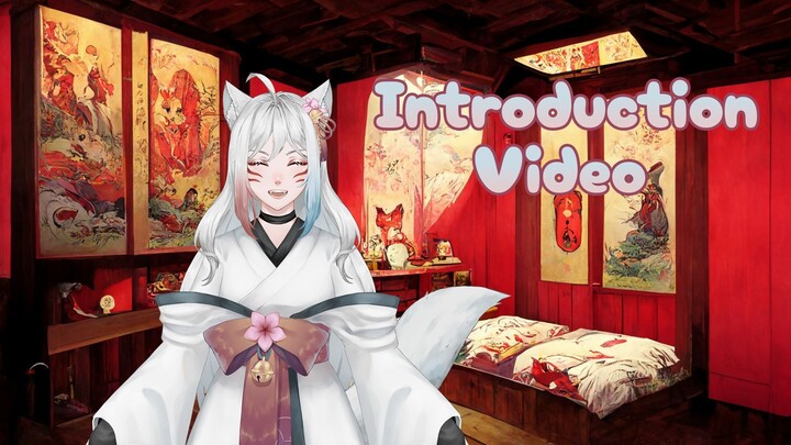 『 Introduction Video 』 Hewwo Hewwo, everyone~ ^^