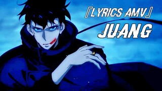 『Lyrics AMV』 Juang