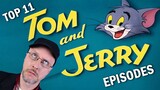 Top 11 Tom and Jerry Episodes - Nostalgia Critic