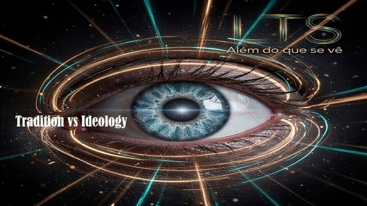 Tradition vs Ideology