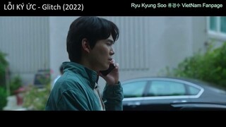 Ryu Kyung Soo vai Kim Byung Jo trong LỖI KÝ ỨC - Glitch (2022) tập 7
