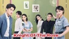 Knight Of The Rose (2022) Eps 21 Sub Indo