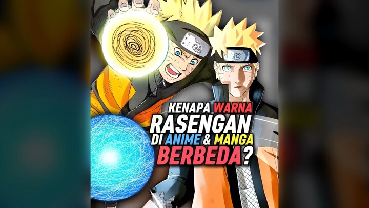 Kenapa Rasengan Di Anime Dan Manga Warna nya Berbeda