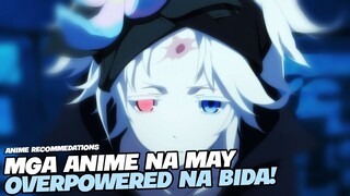 TOP 5 MAGIC / FANTASY ANIME NA MAY SOBRANG LAKAS NA BIDA!!