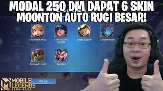 BURUAN DI COBA! CUMA MODAL 250DM DAPAT 6 SKIN! MARI KITA BIKIN MOONTON BANGKRUT! MOBILE LEGEND