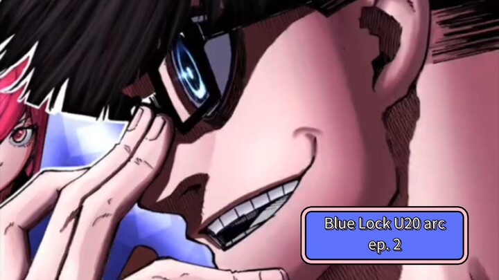 Blue Lock U20 Arc Episode 2