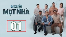 NGƯỜI MỘT NHÀ - TẬP 01 - Phim Truyện Việt Nam