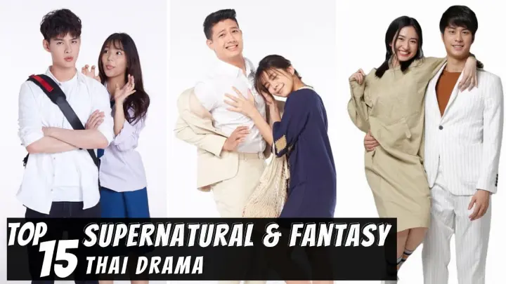 [Top 15] Best Supernatural & Fantasy Thai Lakorn | Thai Drama