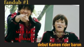 Kamen rider gaim fandub:debut Kamen rider Baron sang Bana Bana banana