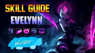 EVELYNN SKILL GUIDE - WILD RIFT