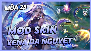 Mod Skin Yena Dạ Nguyệt Thánh Nữ Mới Nhất Mùa 23 Full Hiệu Ứng Không Lỗi Mạng | Yugi Gaming