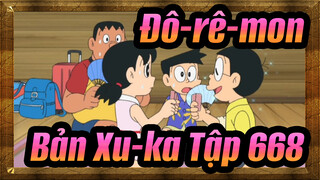 [Đô-rê-mon|Bản Xu-ka]Tập 668 Cảnh 1(Phụ đề Trung&Nhật)