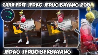 CARA EDIT VIDEO FF JEDAG JEDUG EFEK BERBAYANG DI ALIGHT MOTION