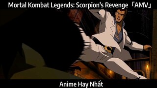 Mortal Kombat Legends: Scorpion's Revenge「AMV」Hay Nhất