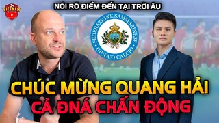 Siêu Cò Châu Âu Nói Thẳng Điểm Đến Của Quang Hải Tại Trời Âu...Cả ĐNÁ Chấn Động