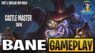 BANE "Castle Master" GAMEPLAY PART 2 | BANE SIDELANE MVP! | MLBB