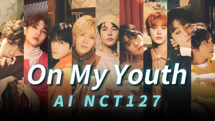 【Cover AI】NCT 127 — Về tuổi trẻ của tôi (Bản gốc – WayV)