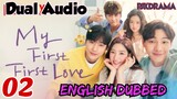 My First First Love Episode- 2 (English Dubbed) Eng-Sub #PJKdrama #2023