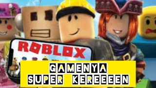 kalau kamu lagi gabut yuk kita main Roblox