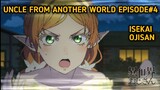 [Episode #4] [Uncle From Another World] [Eng Sub] [Isekai Ojisan]