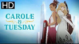 Carole & Tuesday #10 (Sub Indonesia)