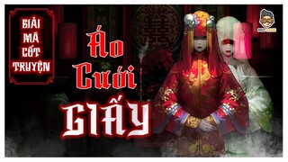 Áo Cưới Giấy - Lễ cưới KỲ DỊ và cô dâu BỊ ÁM | Cốt Truyện Game | Mọt Game