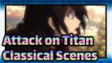 Attack on Titan| Classical Scenes! Let's Epic!