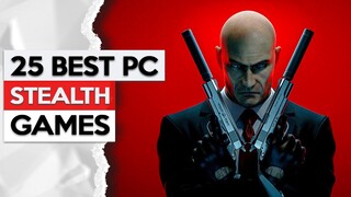 Top 25 STEALTH Games For PC