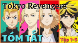 Tóm tắt Anime Hay - Tokyo Revengers - Tập 1 đến 5 - Review Anime|Flick Anime