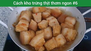 Cách kho trứng thịt thơm ngon p6