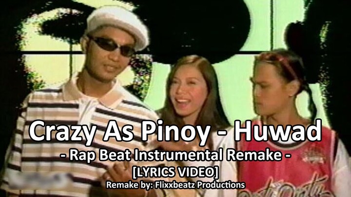 [FREE] Crazy As Pinoy - Huwad (Rap Beat Instrumental Remake) [LYRICS VIDEO]
