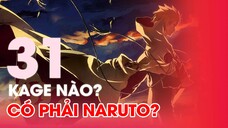 TẬP 31: KAGE NÀO MẠNH NHẤT? CÓ PHẢI NARUTO