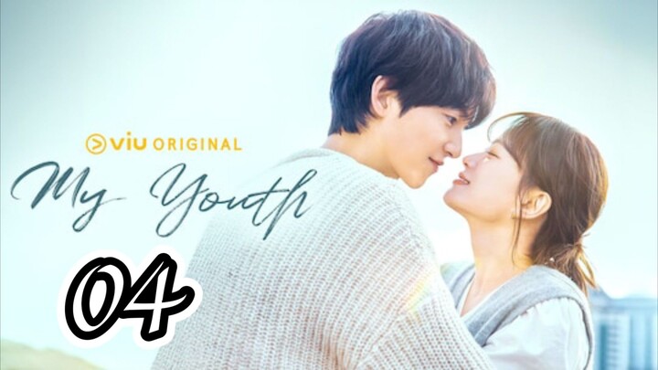 My Youth [Tagalog Dubbed] Episode 04
