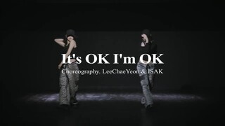 【Lee Chae Yeon】It's OK I'm OK - Choreography. Lee Chae Yeon & ISAK
