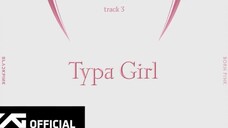 BLACKPINK-'Typa Girl' (Official Audio)