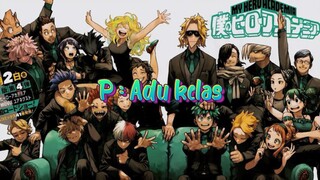 P: ADU KELAS🔥🔥🔥