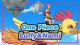 [One Piece] Luffy&Nami---Pertemanan