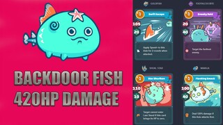 Season 19 Backdoor Fish 420HP Deal Damage - Axie Infinity