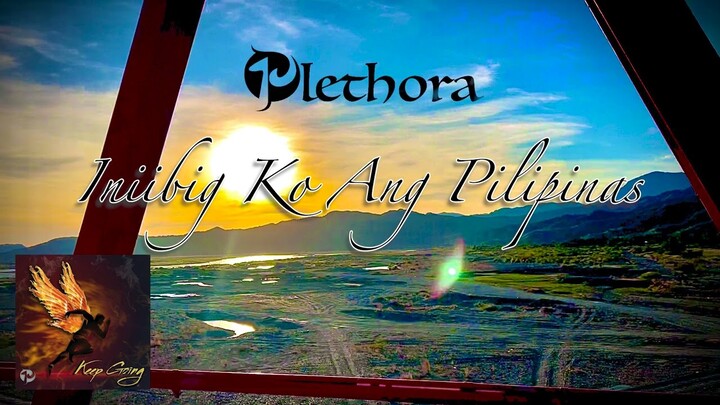Plethora - Iniibig Ko Ang Pilipinas | LYRIC VIDEO