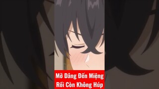 Mỡ Dâng Tới Miệng Rồi Còn Không Húp #ai #chatgpt #votri #xuhuong #viral #reviewanime