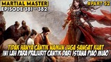 PARA PRAJURIT ISTANA PIAO MIAO YANG SELALU MENGAWASI DUNIA - Alur Cerita Martial Master Part 52