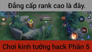 Đẳng cấp rank cao là đây p5